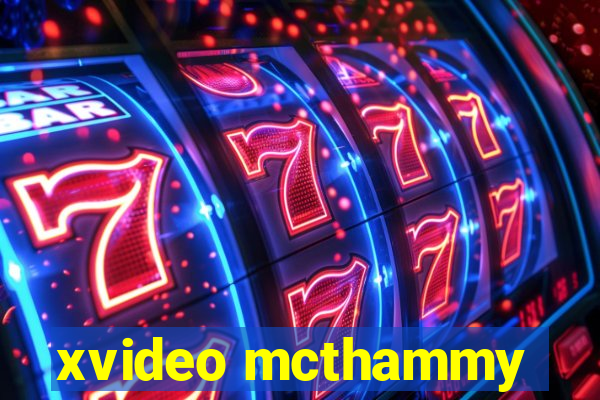 xvideo mcthammy